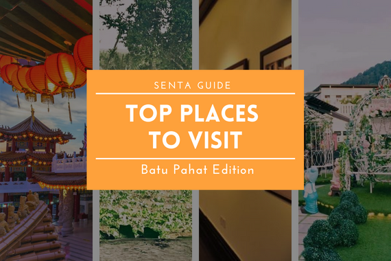 SENTA Guide: Top Places to visit in Batu Pahat 